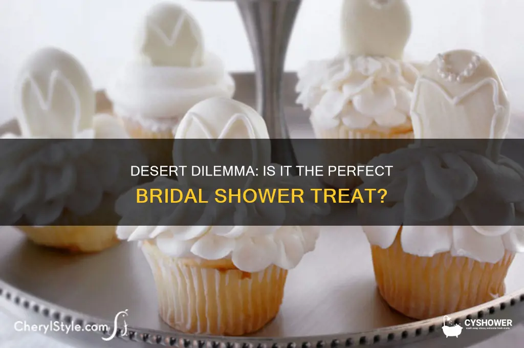 is desert only ok for a bridal shower