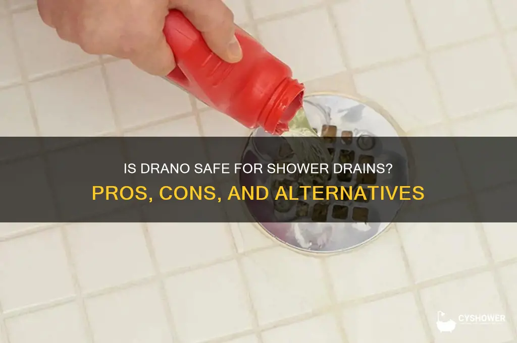 is drano bad for shower drain
