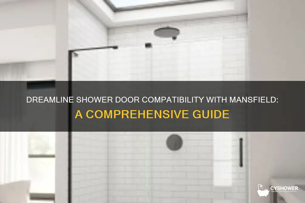 is dreamline shower door compatable with mansfield