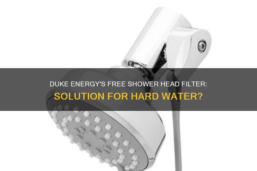 is duke energy free shower head filter for hard water