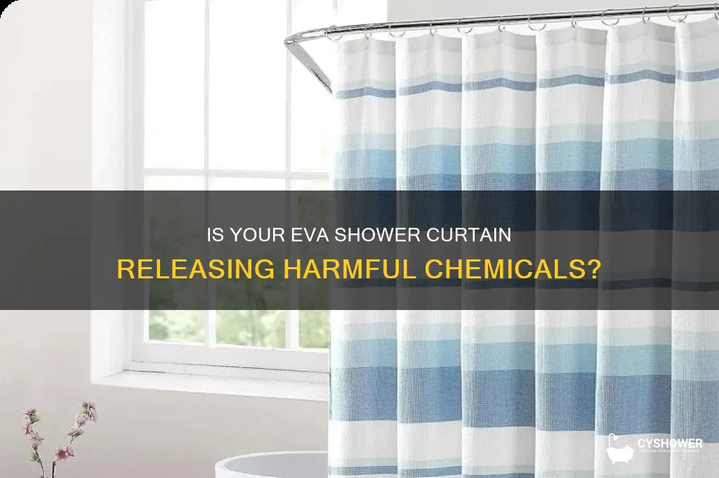 is ethylene vinyl acetate shower curtain toxic