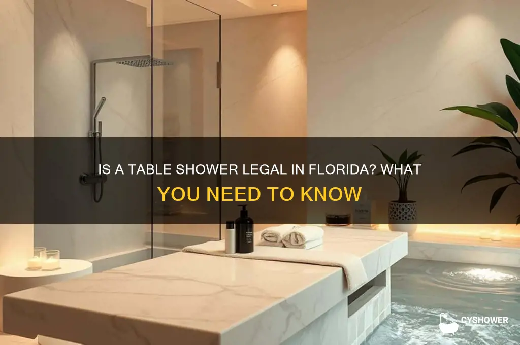 is getting a table shower illegal in florida