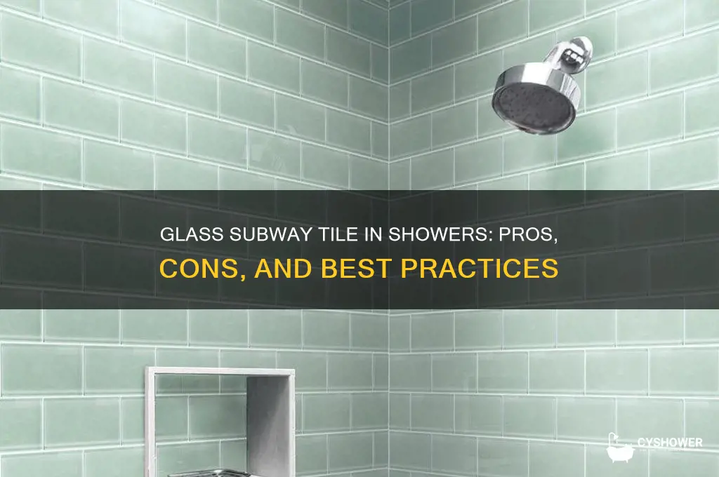 is glass subway tile ok for a shower