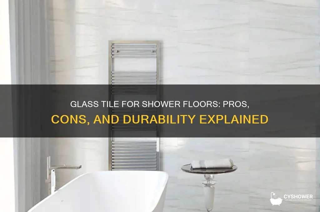 is glass tile good for shower floor