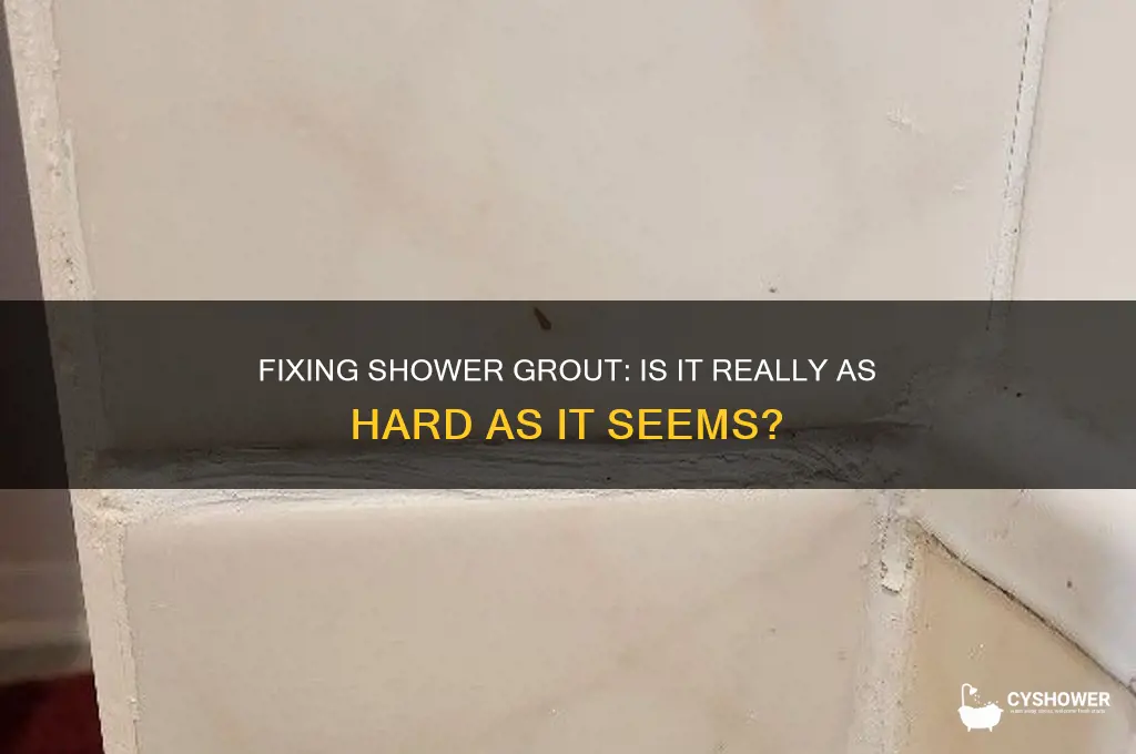 is grout in a shower hard to fix
