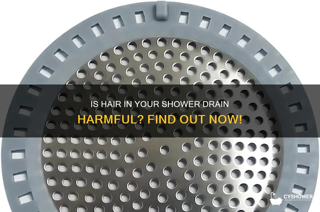 is hair getting into shower drain bad