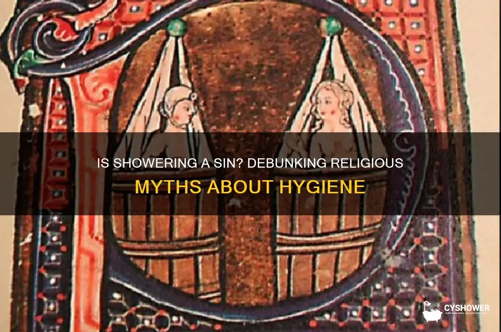 is it a sin to take a shower