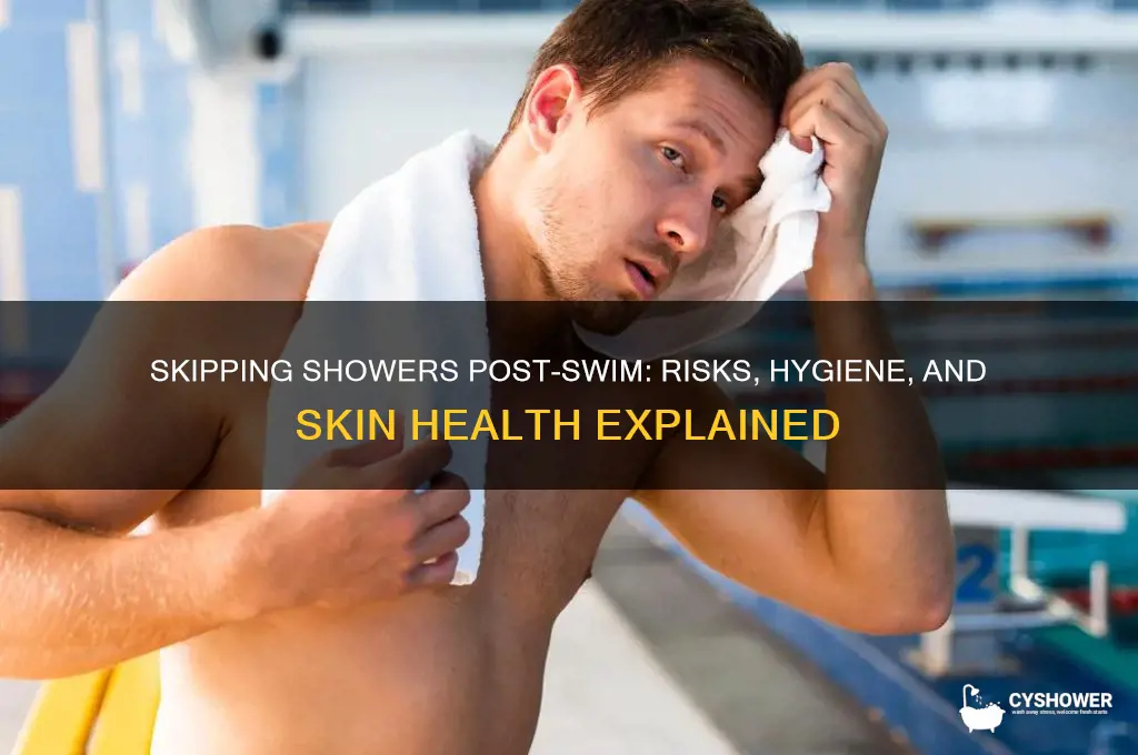 is it bad not to take a shower after swimming