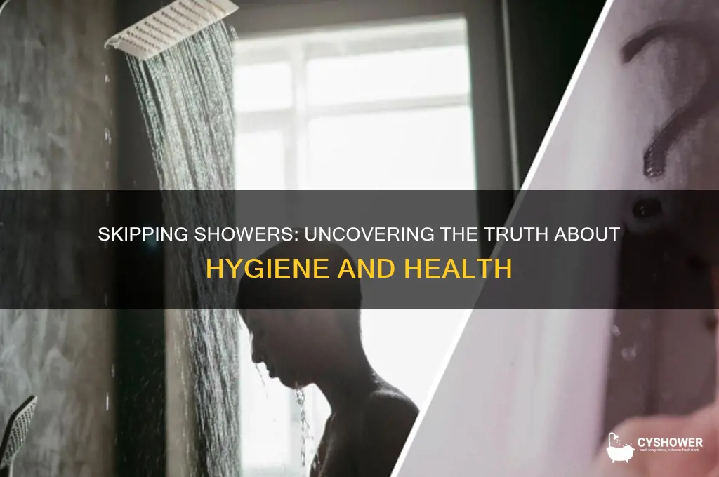 is it bad not to take a shower