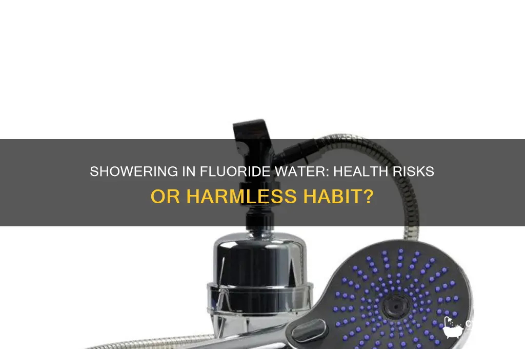 is it bad to shower in fluoride water