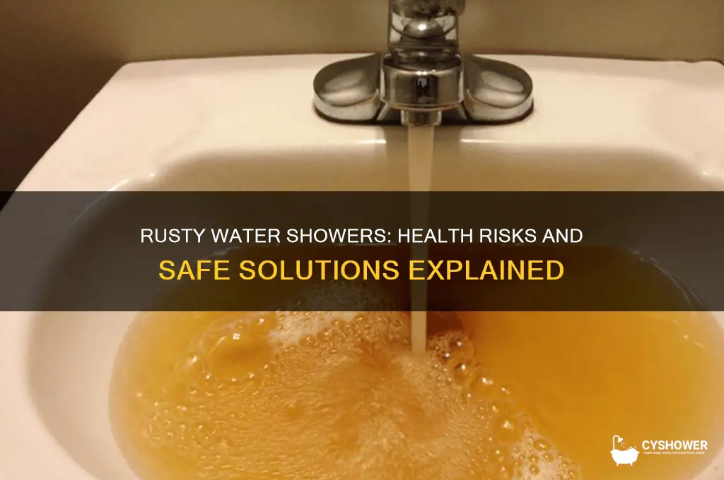 is it bad to shower in rusty water