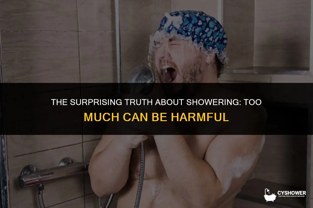 is it bad to shower too much