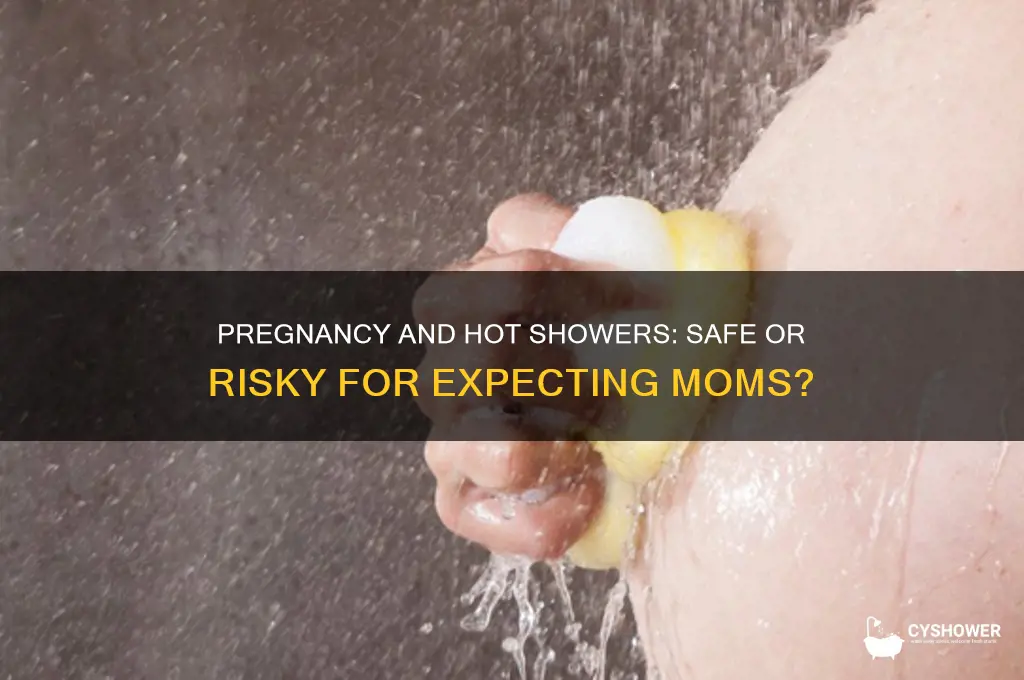 is it bad to take a hot shower while pregnant