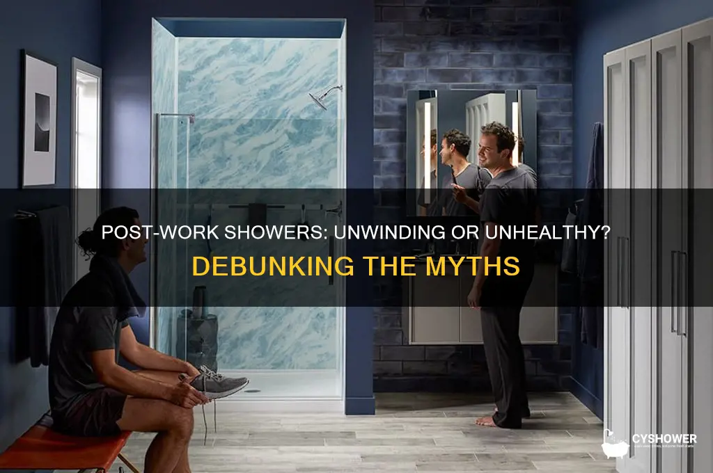 is it bad to take a shower after work