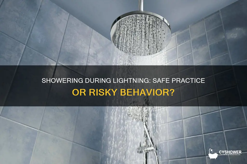 is it bad to take a shower during lightning