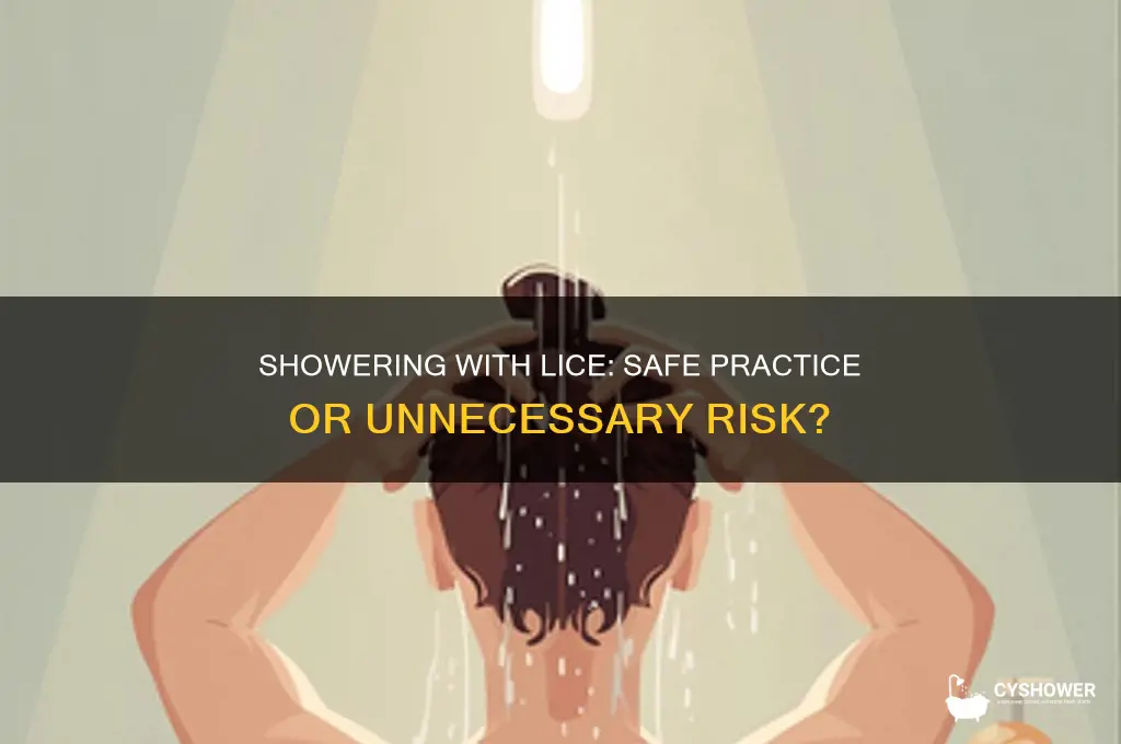 is it bad to take a shower while having lice