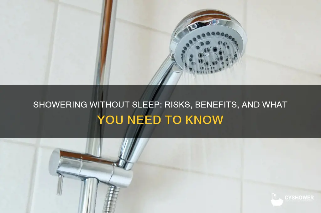 is it bad to take a shower without enough sleep