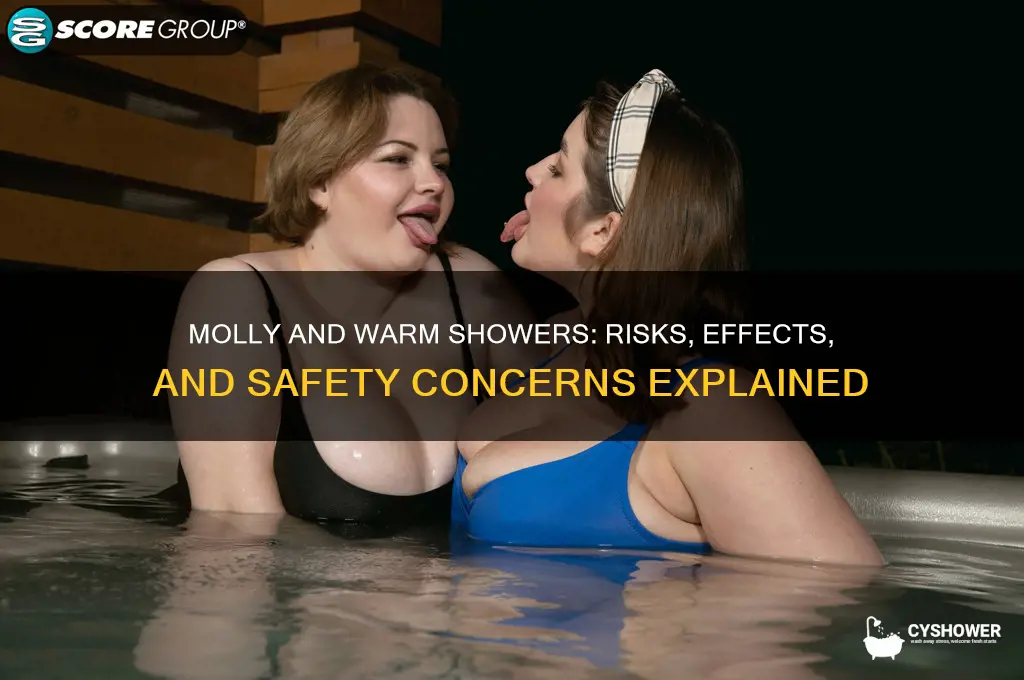 is it bad to take molly then a warm shower