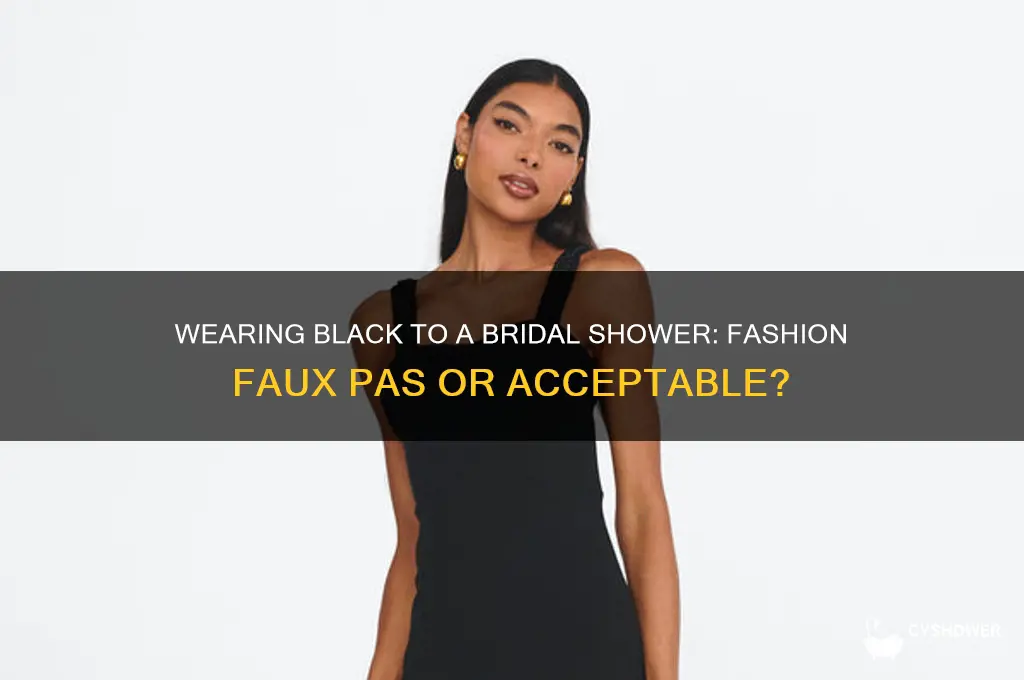 is it bad to wear black to a bridal shower