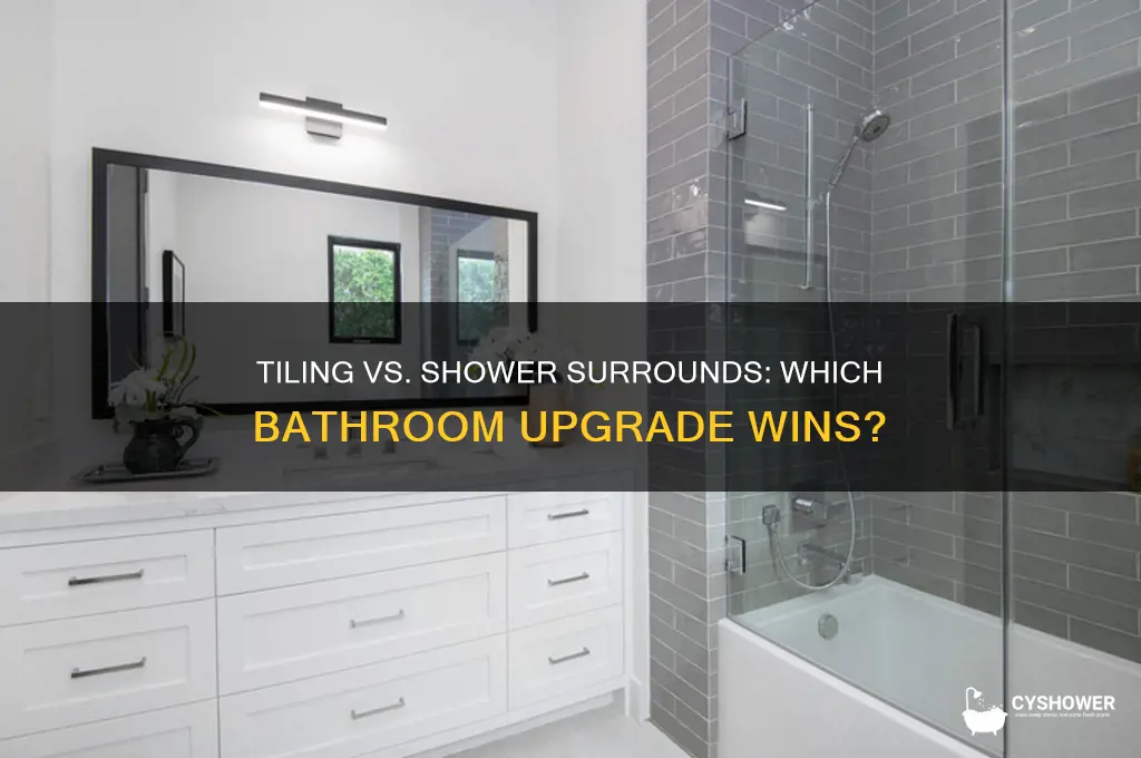 is it better tile the shower or use a suuround