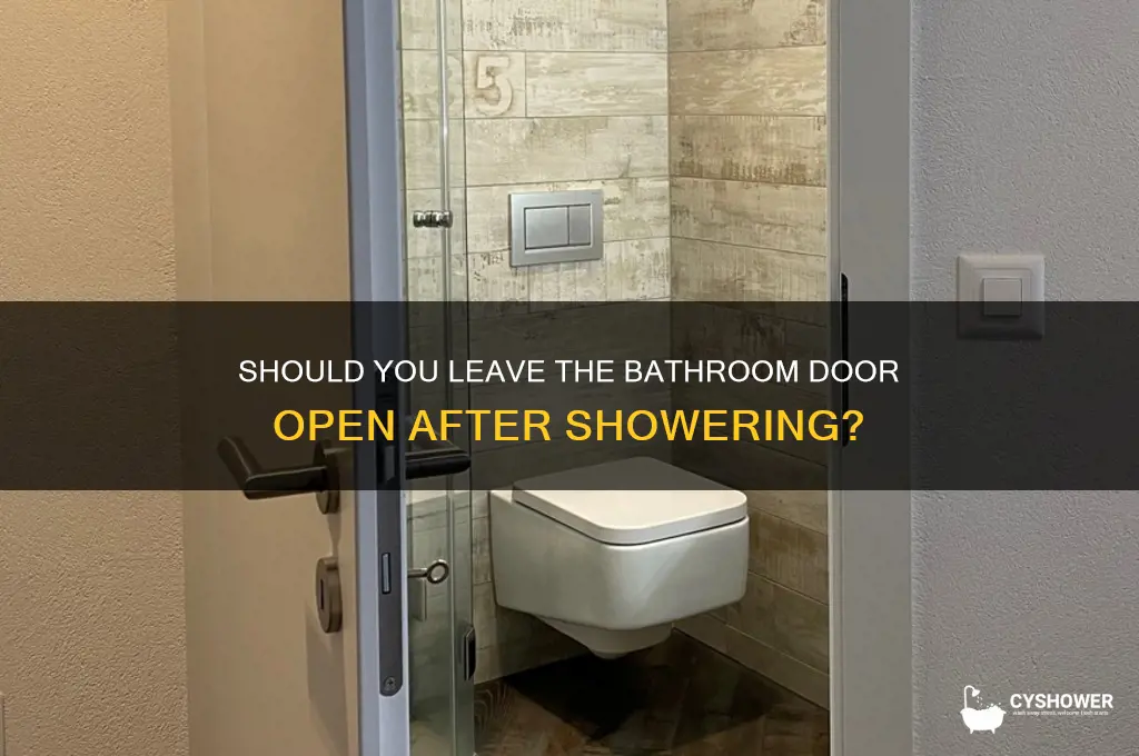 is it better to leave bathroom door open after shower