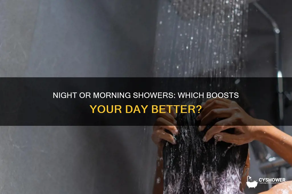 is it better to take shower at night or morning