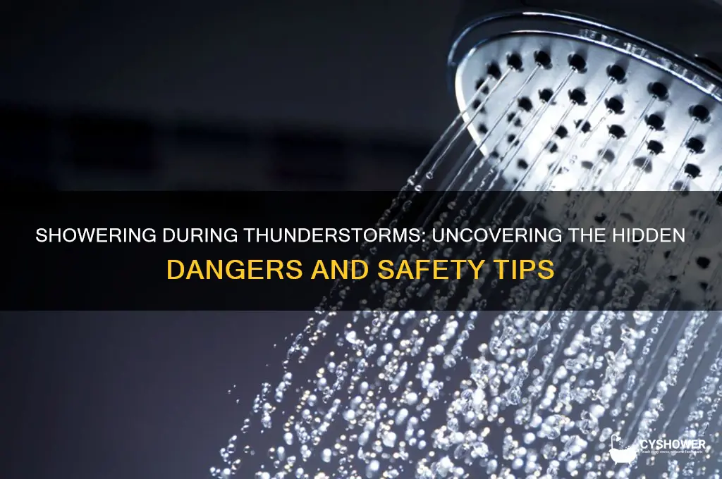 is it dangerous to get a shower during a thunderstorm