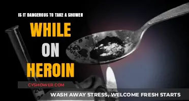 Heroin and Showers: Understanding the Risks of Mixing the Two