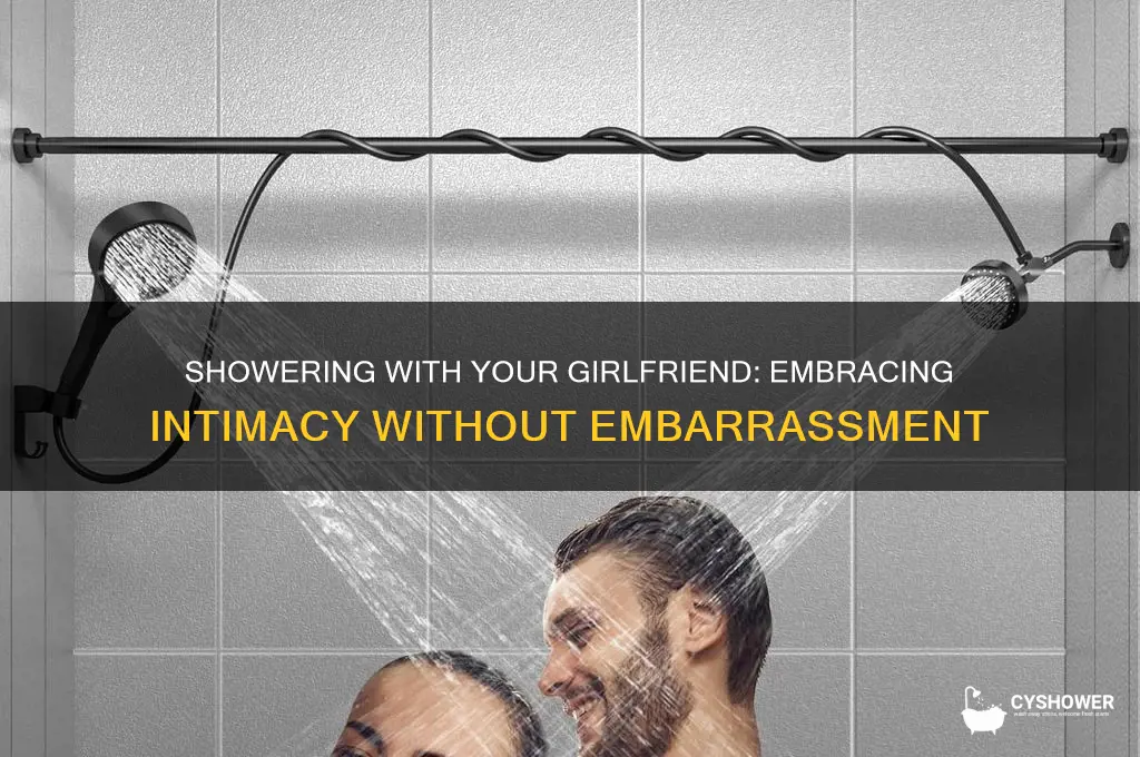 is it embarrasing to take a shower with gf