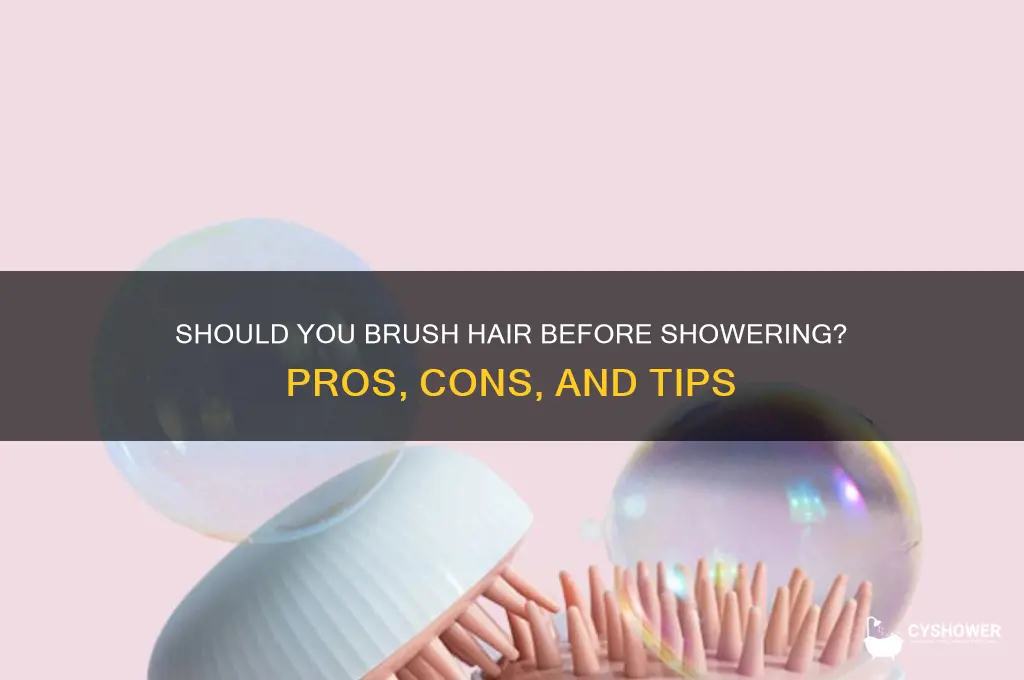 is it good to brush hair before shower