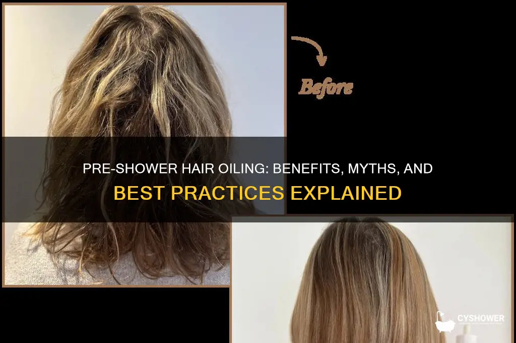 is it good to oil hair before shower