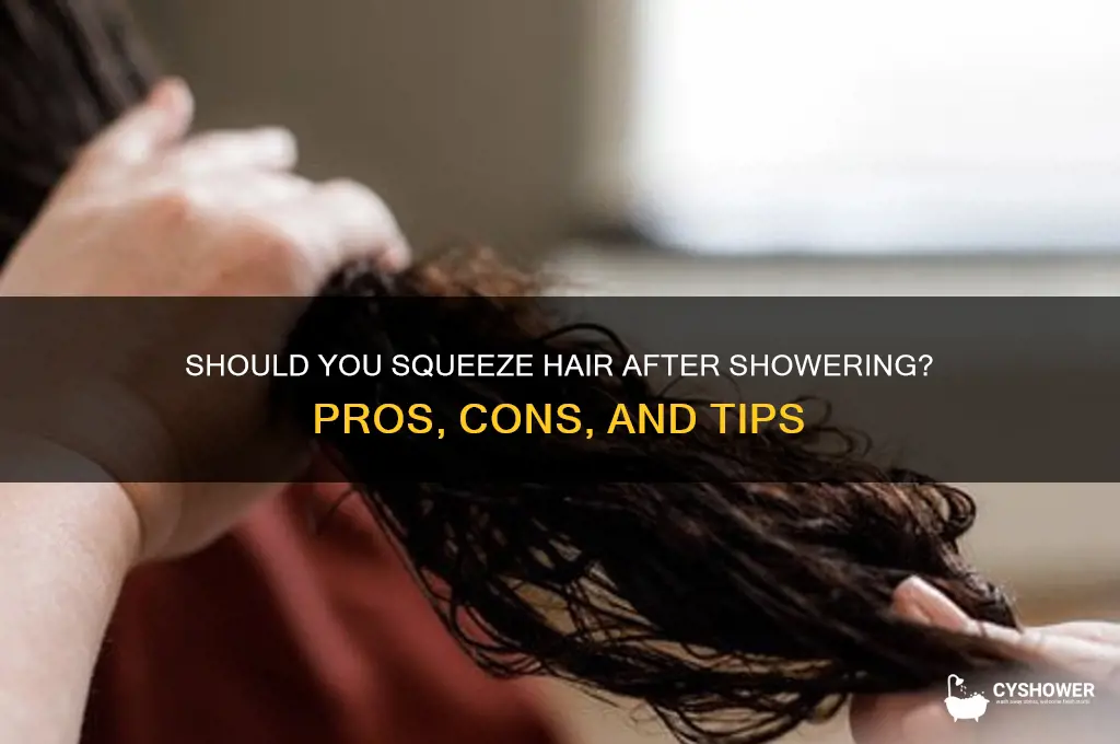 is it good to squeeze hair after shower