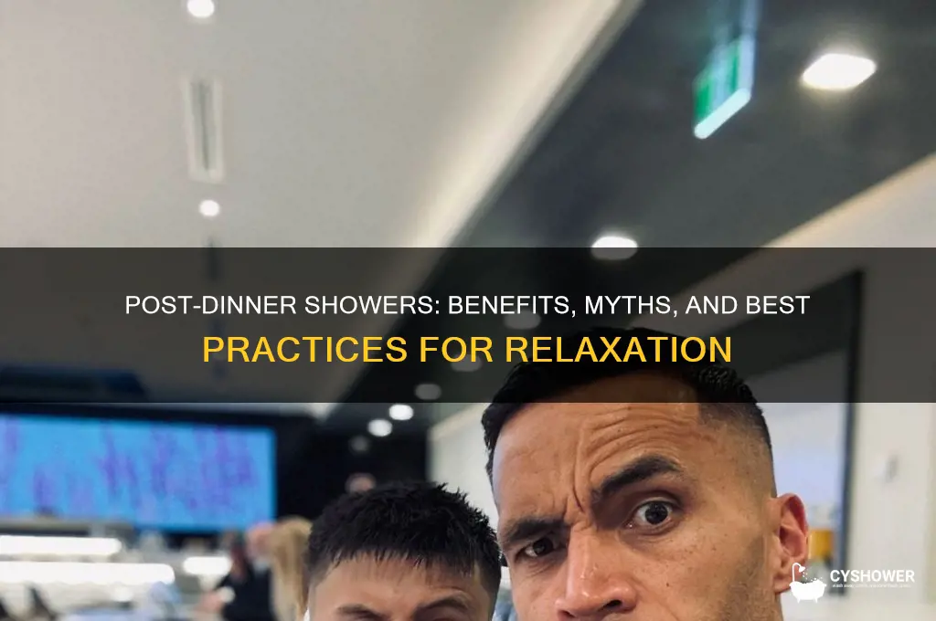 is it good to take shower after dinner