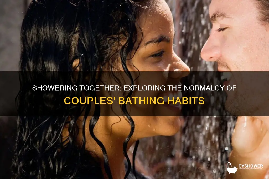 is it normal to take a shower with your girlfriend