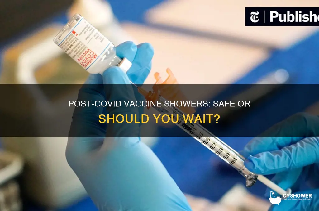 is it ok to take a shower after covid vaccine