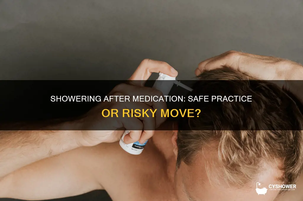 is it ok to take shower after taking medicine