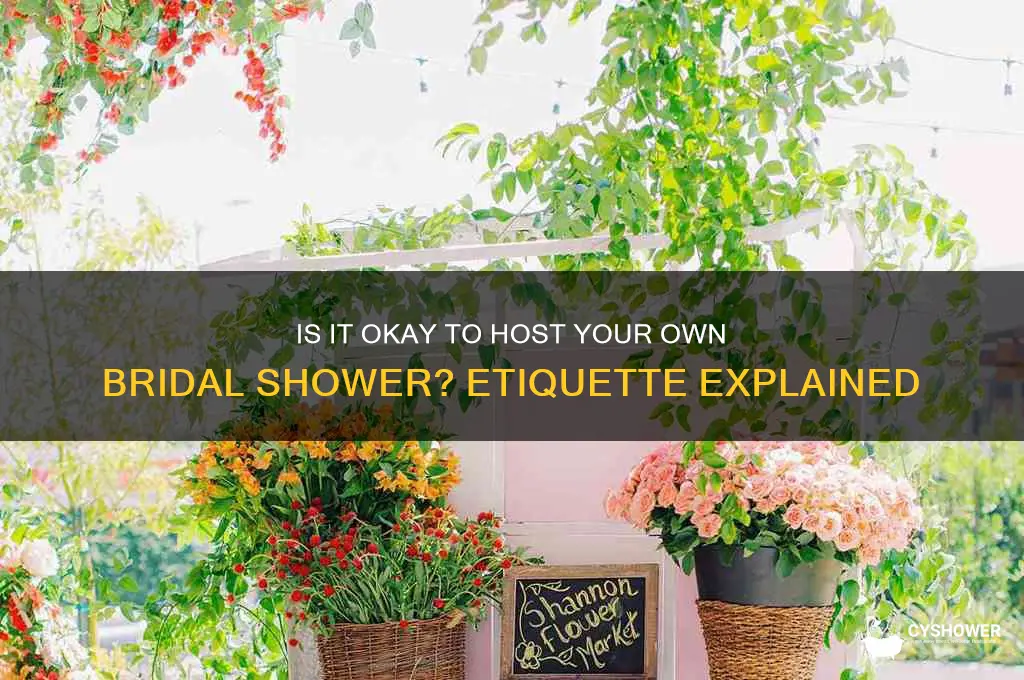 is it ok to throw your own bridal shower
