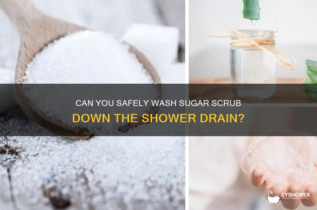 is it ok to wash dugar scrub down shower drain