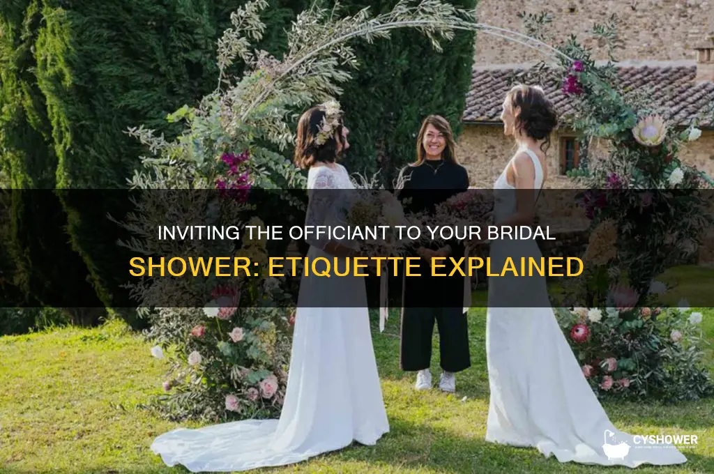 is it okay to invite officient to bridal shower