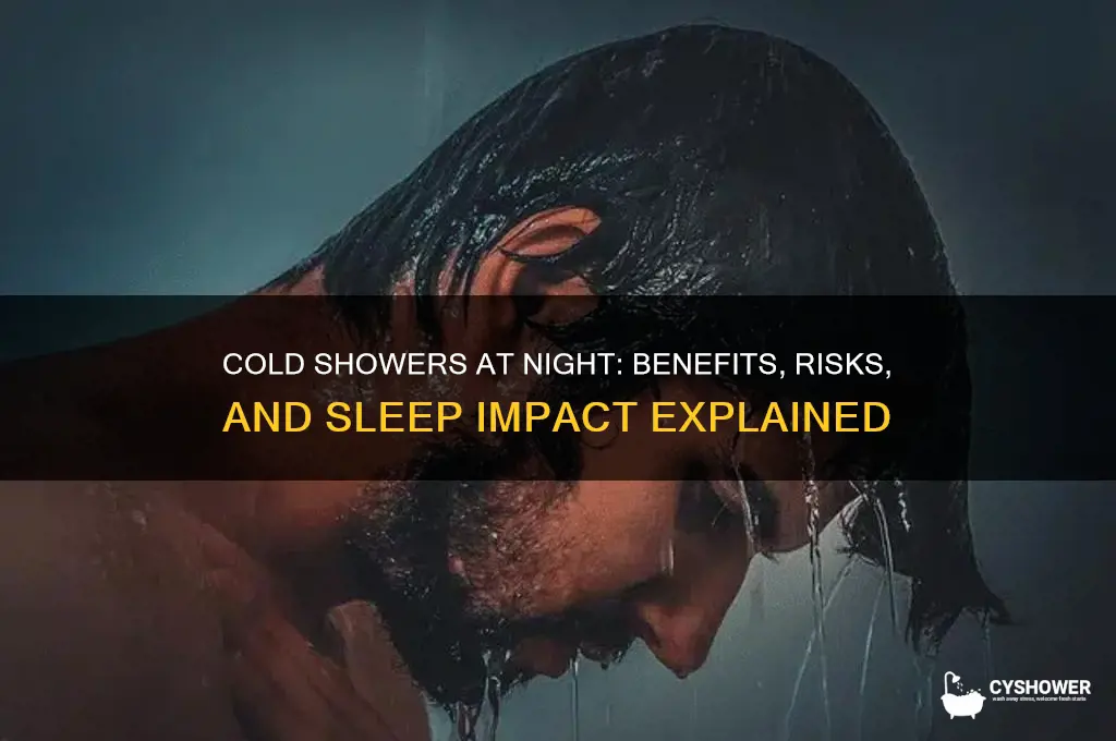 is it okay to shower with cold water at night