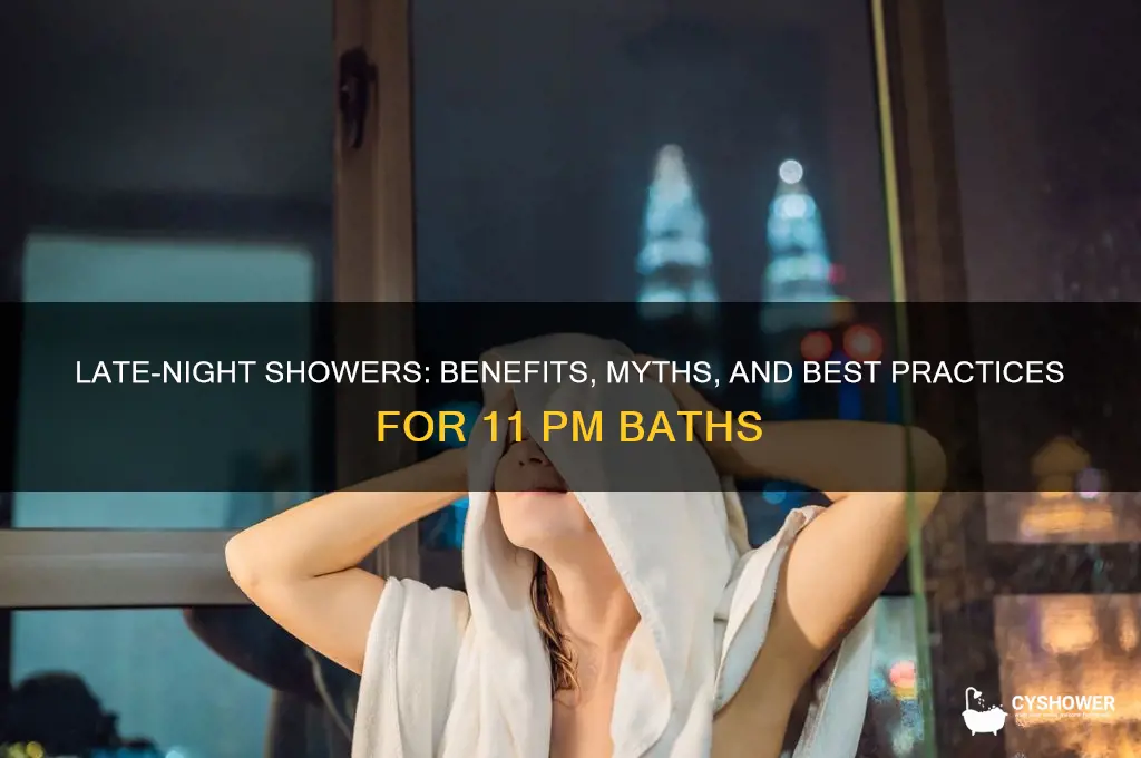 is it okay to take a shower at 11pm