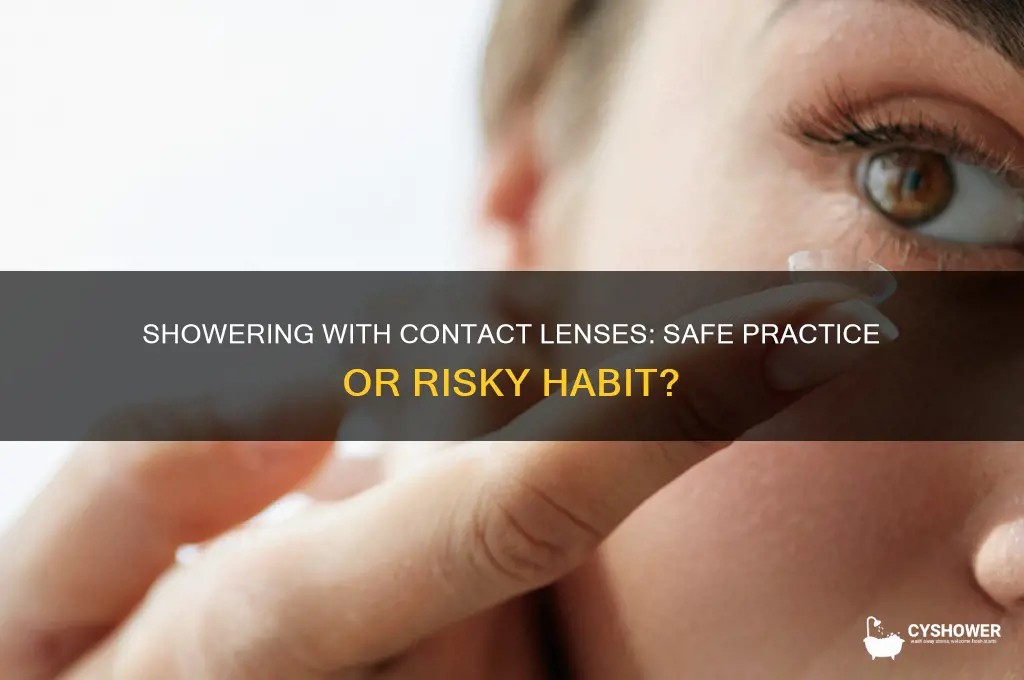is it okay to take a shower with contact lenses