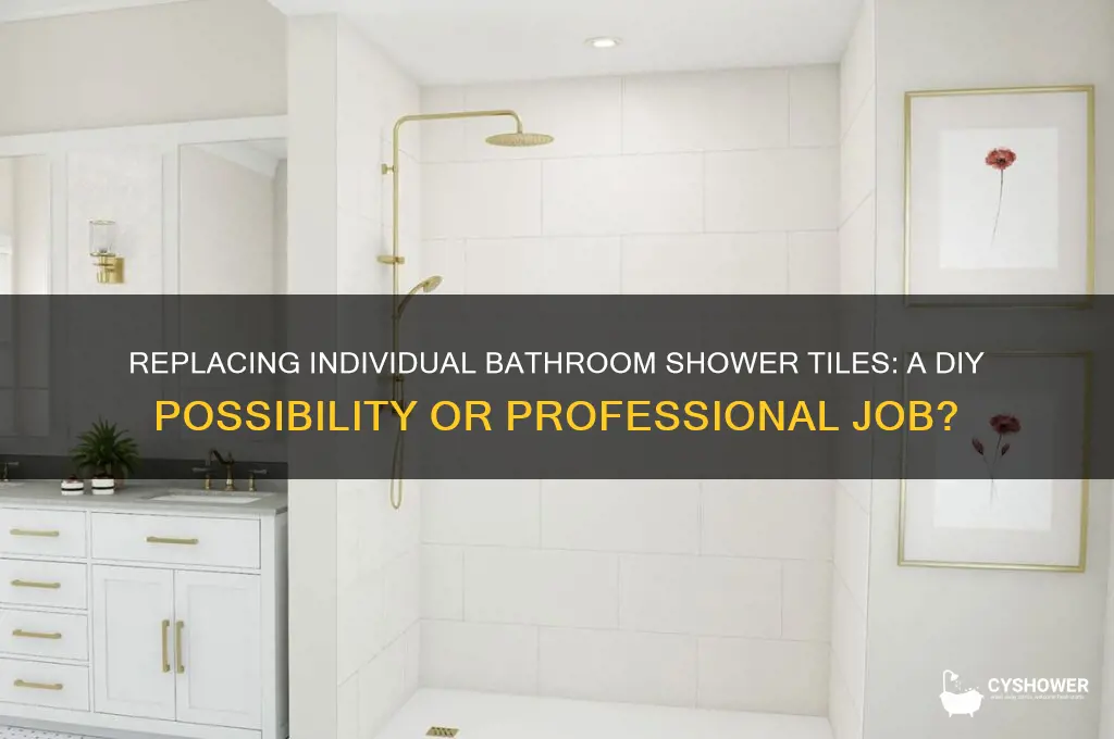 is it possible to replace individual bathroom shower tiles