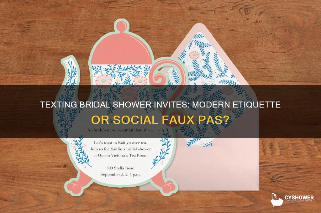 is it proper etiquette to text a bridal shower invitation
