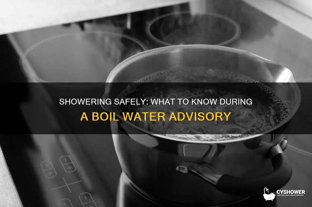 is it safe to shower during a boil water advisory