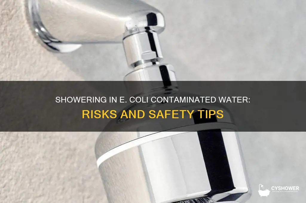 is it safe to shower in ecoli water