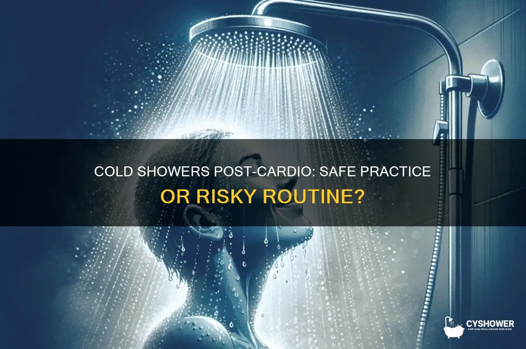 is it safe to take a cold shower after cardio