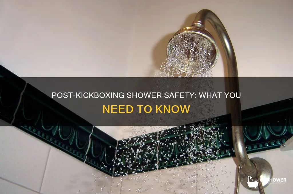 is it safe to take a shower after kickboxing
