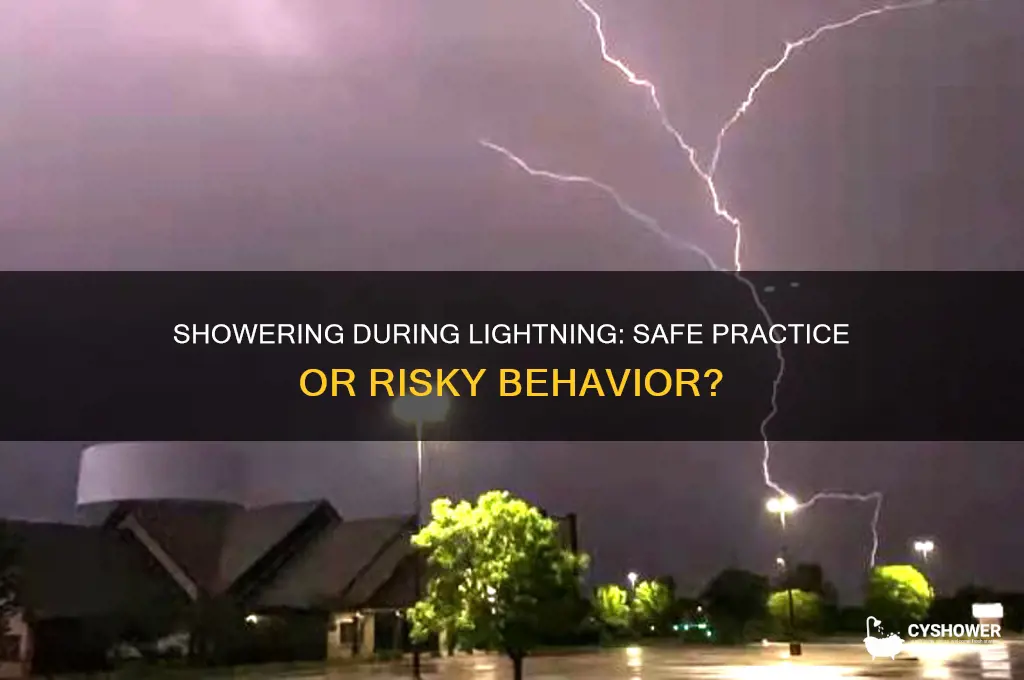 is it safe to take a shower during lightning