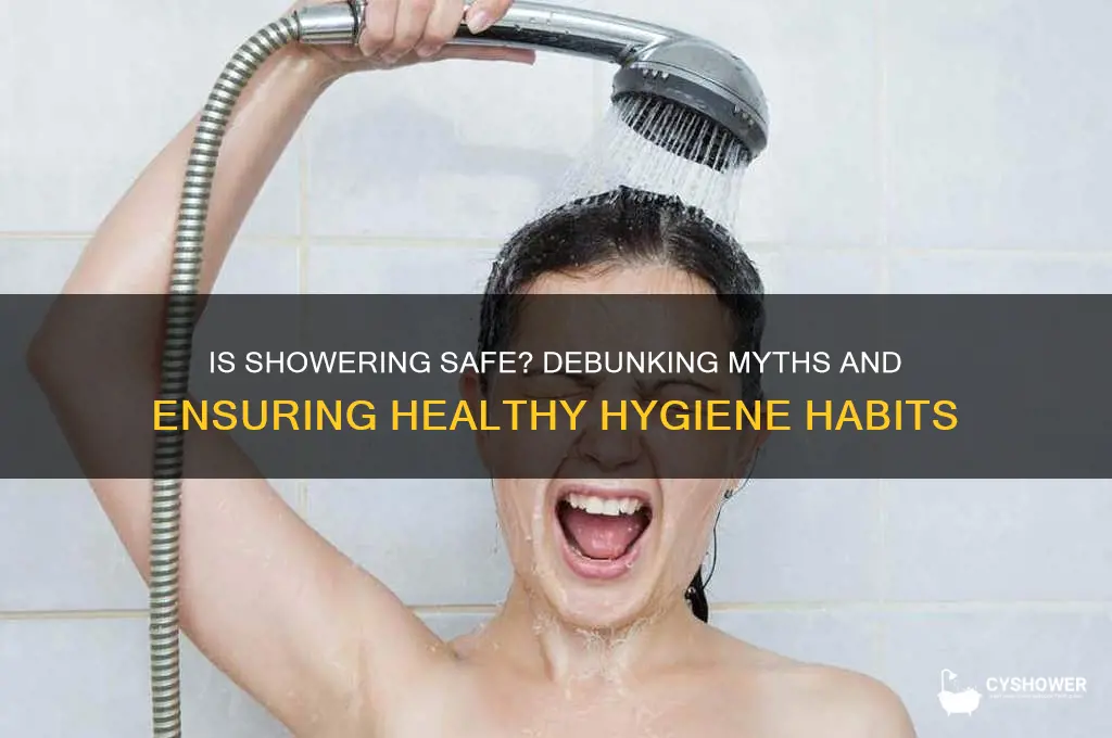 is it safe to take a shower